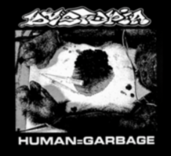 DYSTOPIA - Human = Garbage - Patch